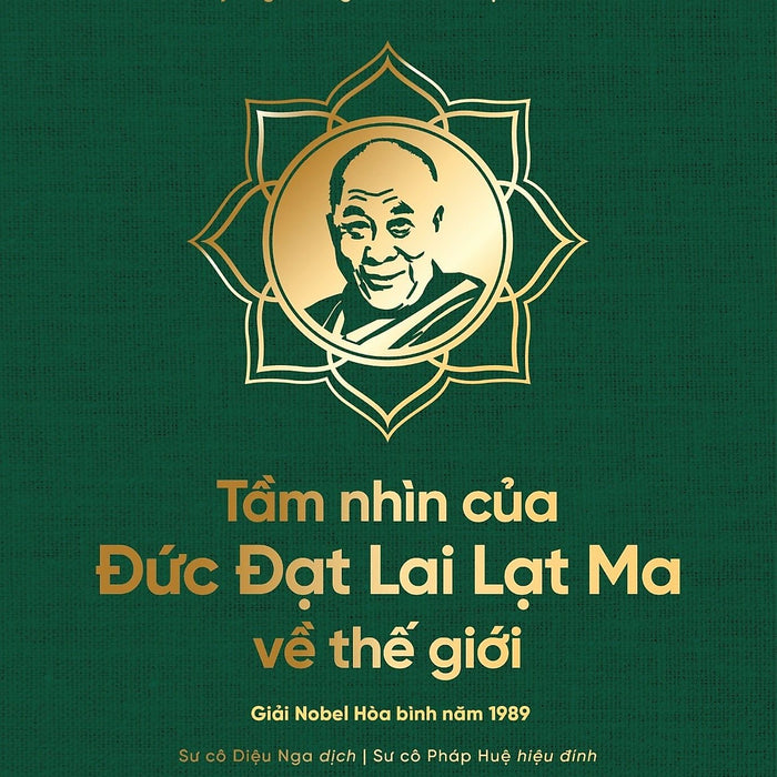[Bản Đặc Biệt] Tầm Nhìn Của Đức Đạt Lai Lạt Ma Về Thế Giới