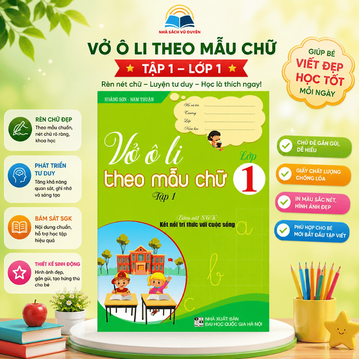 Sách - Vở Ô Li Theo Mẫu Chữ Lớp 1 Tập 1 – Bám Sát Sgk Kết Nối Tri Thức Với Cuộc Sống - Luyện Viết Chữ Đẹp
