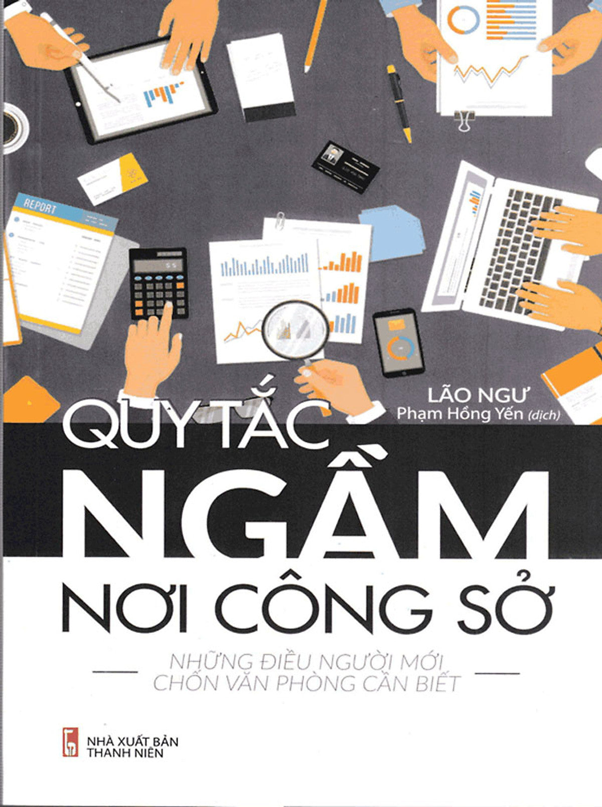 Quy Tắc Ngầm Nơi Công Sở -Ml