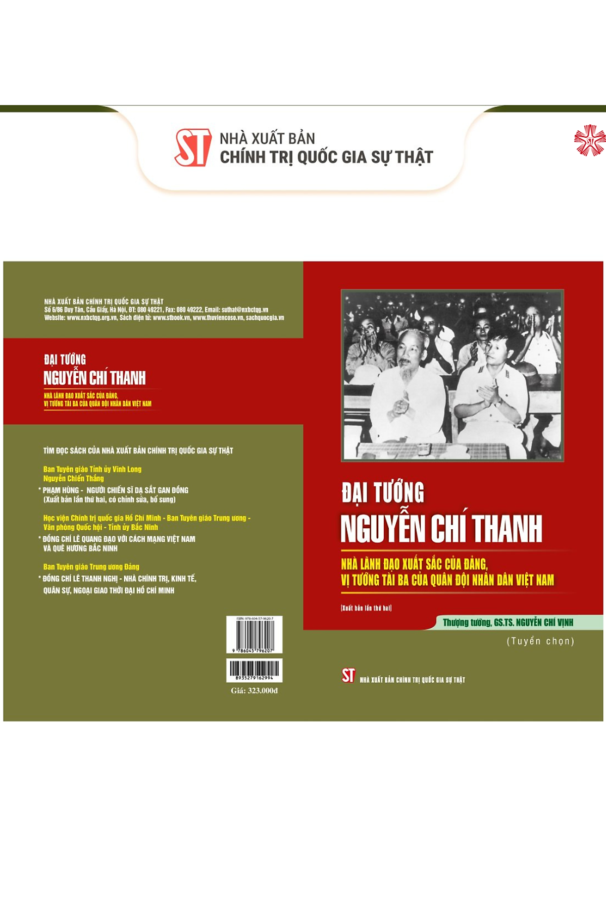 Đại Tướng Nguyễn Chí Thanh Nhà Lãnh Đạo Xuất Sắc Của Đảng Vị Tướng Tài Ba Của Quân Đội Nhân Dân Việt Nam ( Bản In 2024)