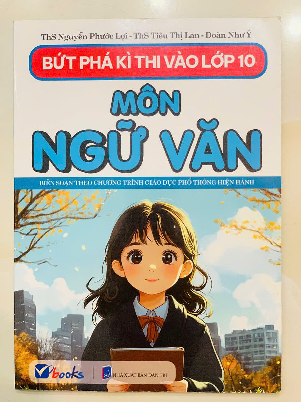 Sách - Bứt Phá Kì Thi Vào 10 Môn Ngữ Văn Chương Trình Mới