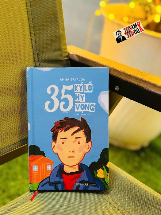35 Ký Lô Hy Vọng - Anna Gavlda – Thiên Chương Dịch - Thái Hà Books