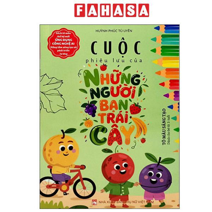 Sách - Cuộc Phiêu Lưu Của Những Người Bạn Trái Cây - Tô Màu Sáng Tạo - Dành Cho Bé 3 Tuổi