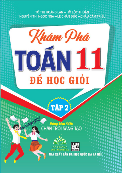 Sách - Khám Phá Toán 11 Để Học Giỏi - Tập 2 (Dùng Kèm Sgk Chân Trời Sáng Tạo) - Hab
