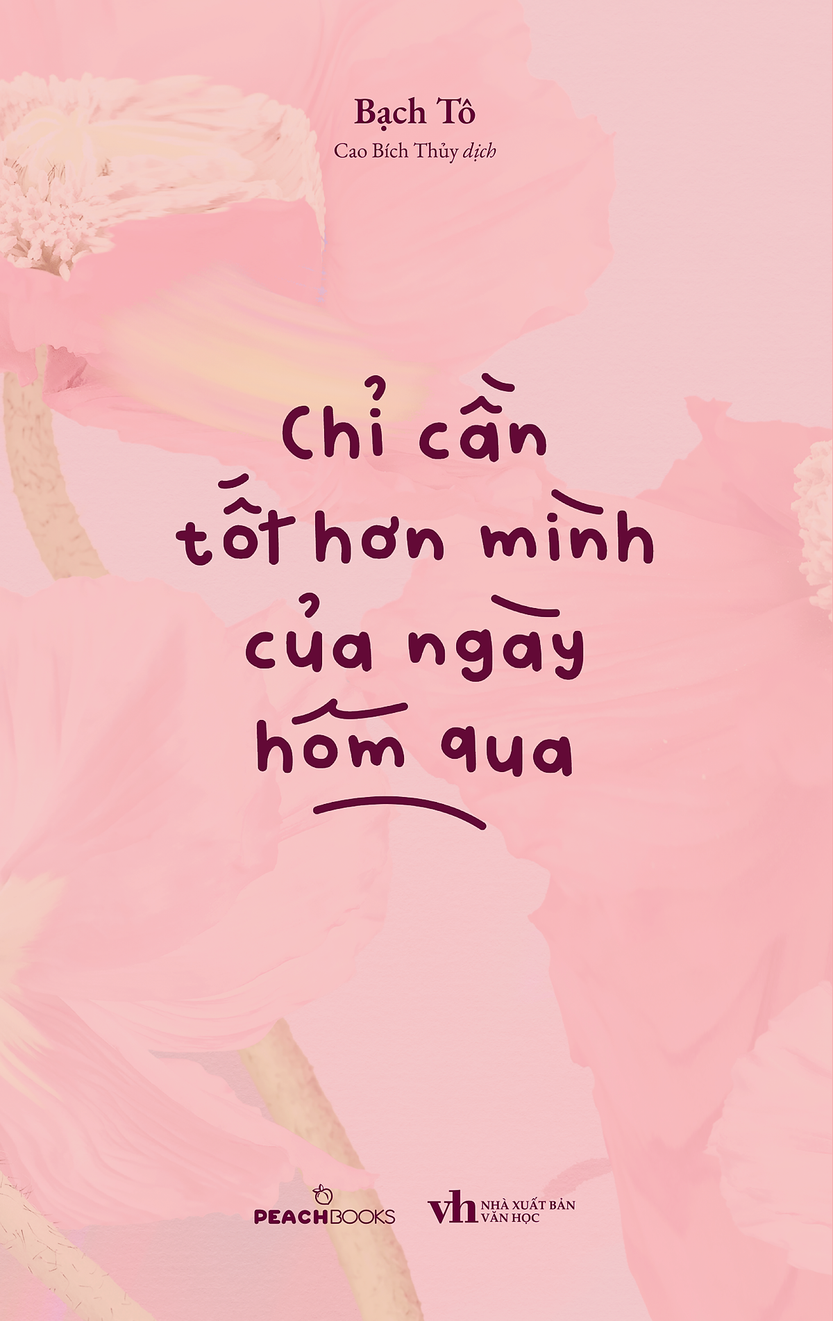 Sách Chỉ Cần Tốt Hơn Mình Của Ngày Hôm Qua