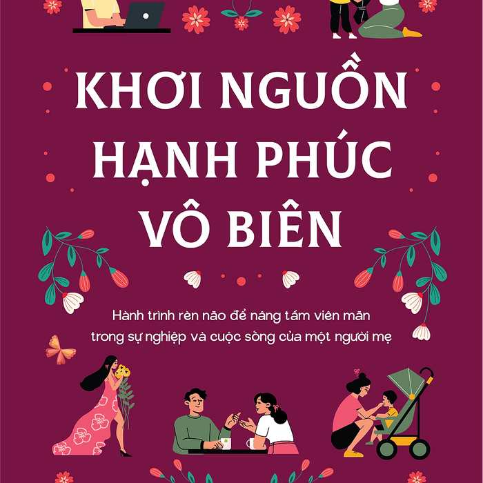 Khởi Nguồn Hạnh Phúc Vô Biên