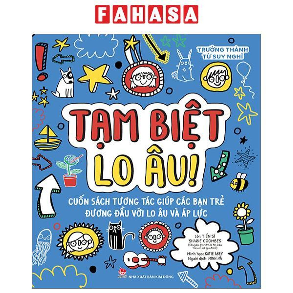 Trưởng Thành Từ Suy Nghĩ - Tạm Biệt Lo Âu!