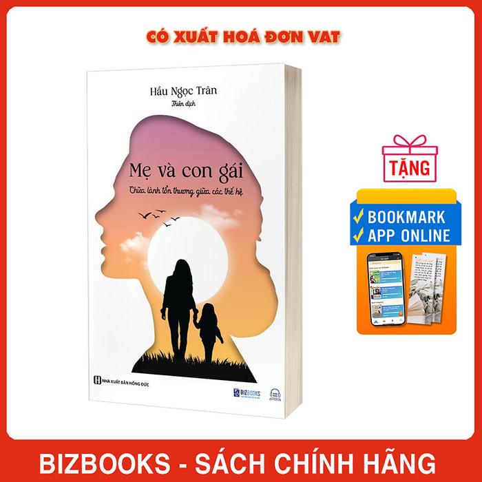 Mẹ Và Con Gái - Chữa Lành Tổn Thương Giữa Các Thế Hệ