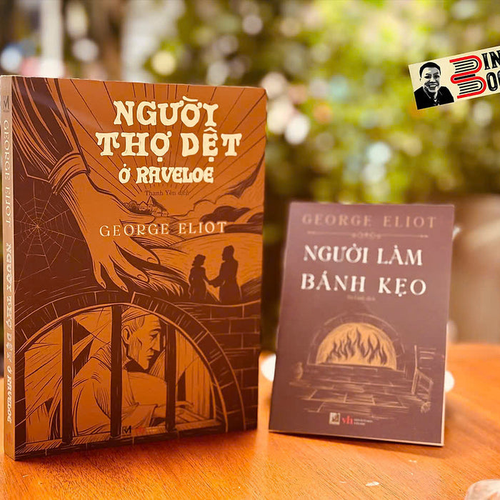 Người Thợ Dệt Ở Raveloe - Tặng Kèm Booklet Người Làm Bánh Kẹo - George Eliot - Thanh Yên Dịch - Phúc Minh Books