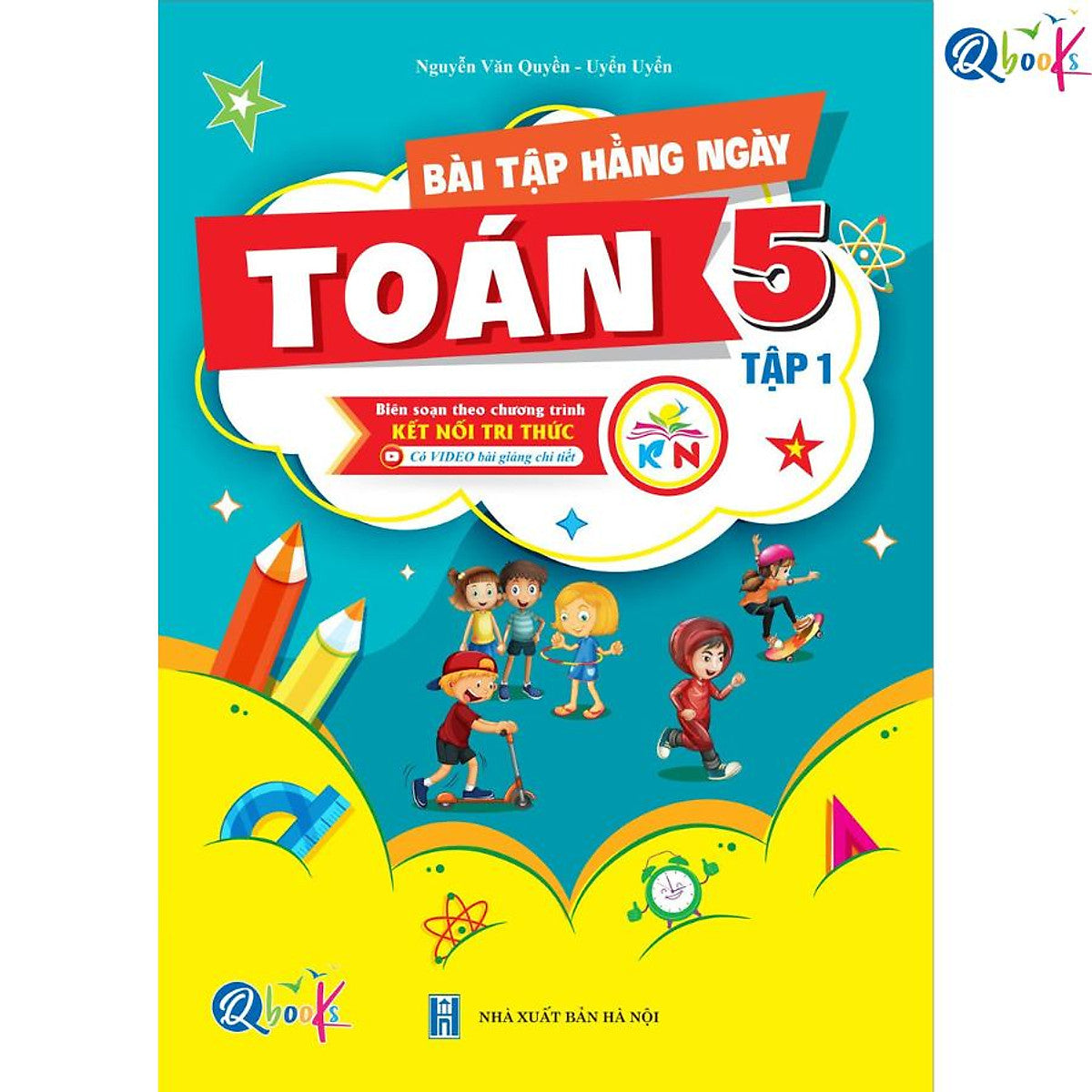 Bài Tập Hằng Ngày Toán Lớp 5 - Tập 1 (Kết Nối Tri Thức Với Cuộc Sống) - Bản Quyền