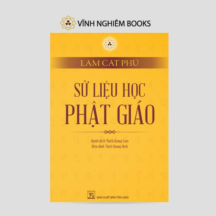 Sách - Sử Liệu Học Phật Giáo - Lam Cát Phú - Vĩnh Nghiêm Books