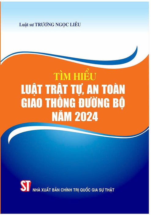 Tim Hiểu Luật Trật Tự, An Toàn Giao Thông Đường Bộ Năm 2025