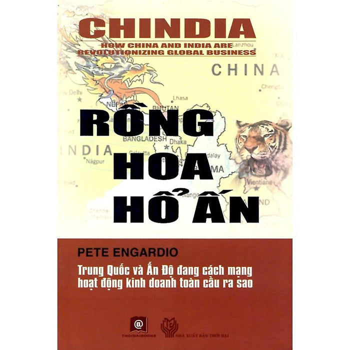 Sách - Rồng Hoa Hổ Ấn - Pete Engardio - Nxb Thời Đại