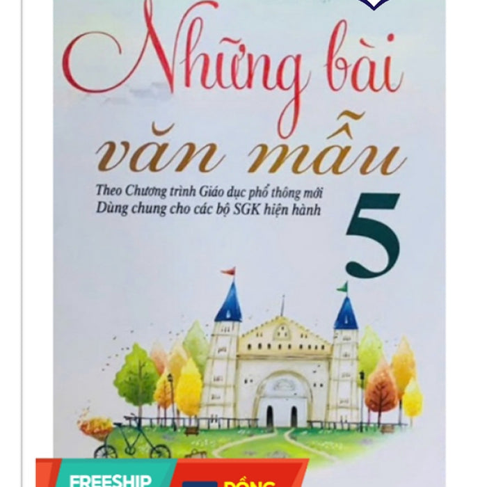 Sách - Những Bài Văn Mẫu 5 ( Biên Soạn Theo Chương Trình Gdpt Mới )