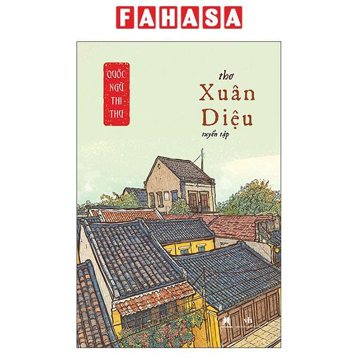 Sách - Quốc Ngữ Thi Thư - Thơ Xuân Diệu Tuyển Tập