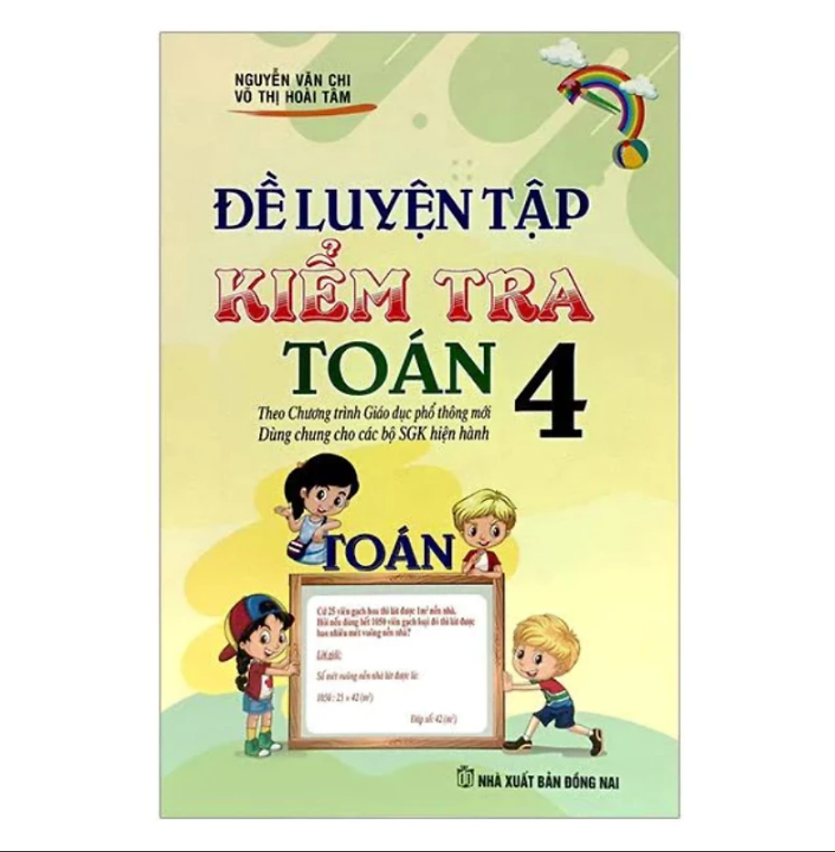 Sách - Đề Luyện Tập Và Kiểm Tra Toán 4 ( Theo Chương Trình Giáo Dục Phổ Thông Mới )