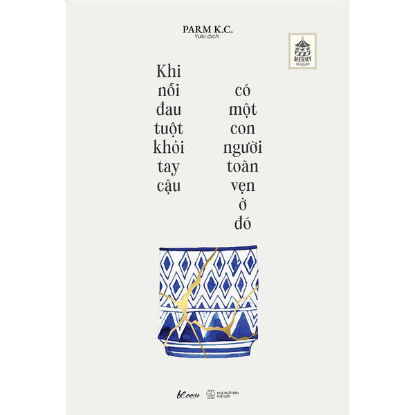 SáCh - Khi Nỗi Đau Tuột Khỏi Tay Cậu, Có Một Con Người Toàn Vẹn Ở Đó - Az Việt Nam
