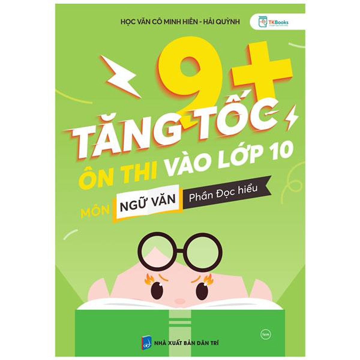 Sách - Tăng Tốc 9+ Ôn Thi Vào Lớp 10 Môn Ngữ Văn - Phần Đọc Hiểu
