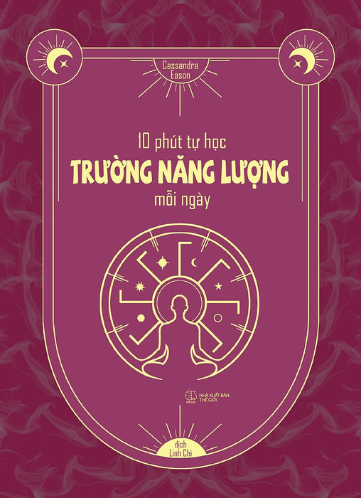 10 Phút Tự Học Trường Năng Lượng Mỗi Ngày