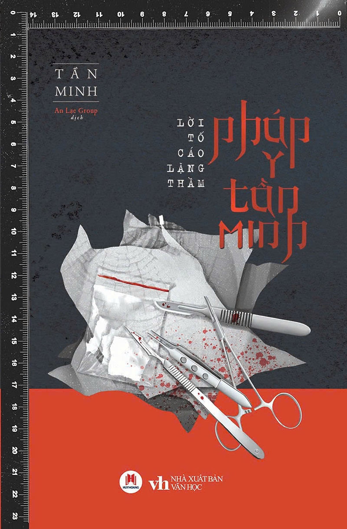 Pháp Y Tần Minh – Lời Tố Cáo Lặng Thầm – Tần Minh – An Lạc Group Dịch – Huy Hoàng Bookstore