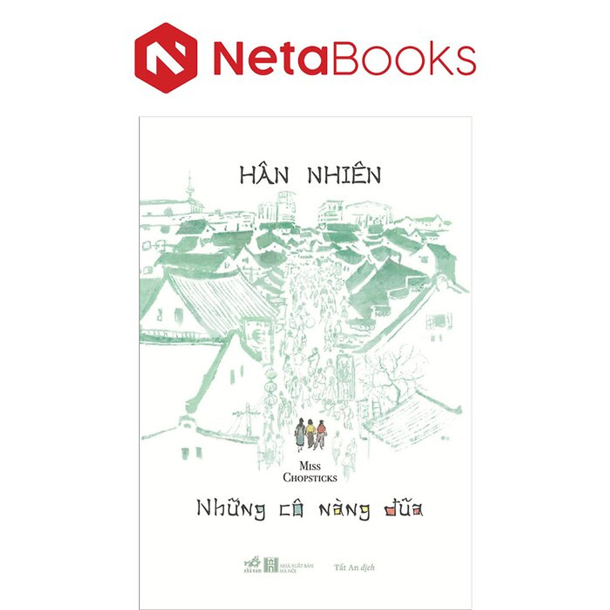 Những Cô Nàng Đũa - Hân Nhiên