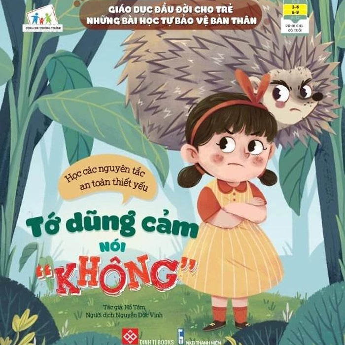 Sách Giáo Dục Đầu Đời Cho Trẻ - Những Bài Học Tự Bảo Vệ Bản Thân - Tớ Dũng Cảm Nói “Không”