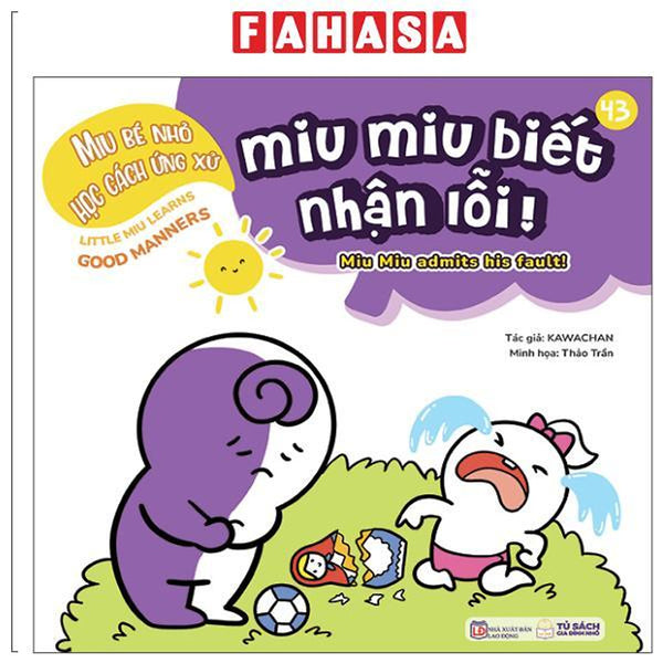 Sách - Ehon Kĩ Năng Sống - Miu Bé Nhỏ Học Cách Ứng Xử - Tập 43 - Miu Miu Biết Nhận Lỗi!