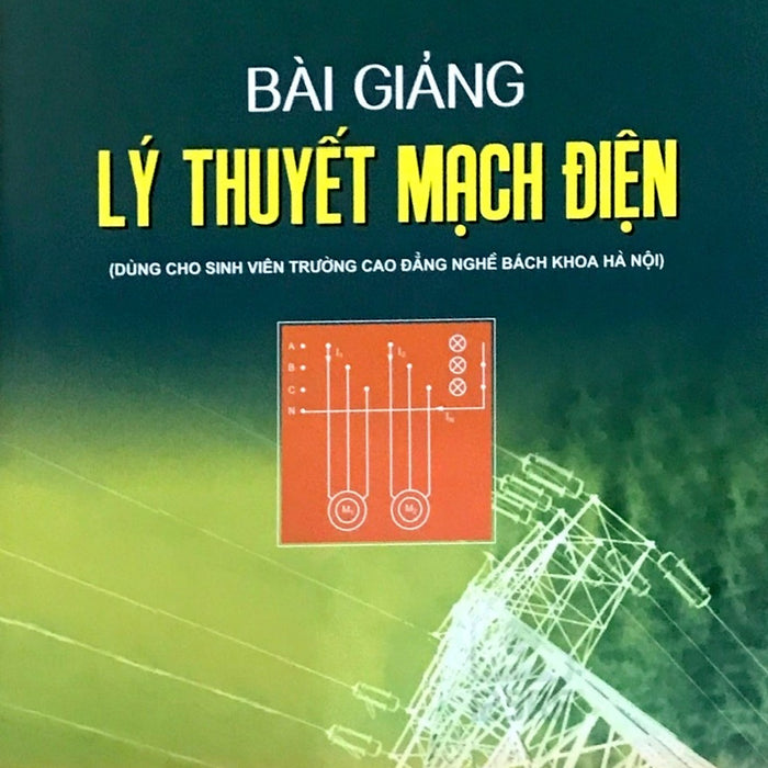 Bài Giảng Lý Thuyết Mạch Điện