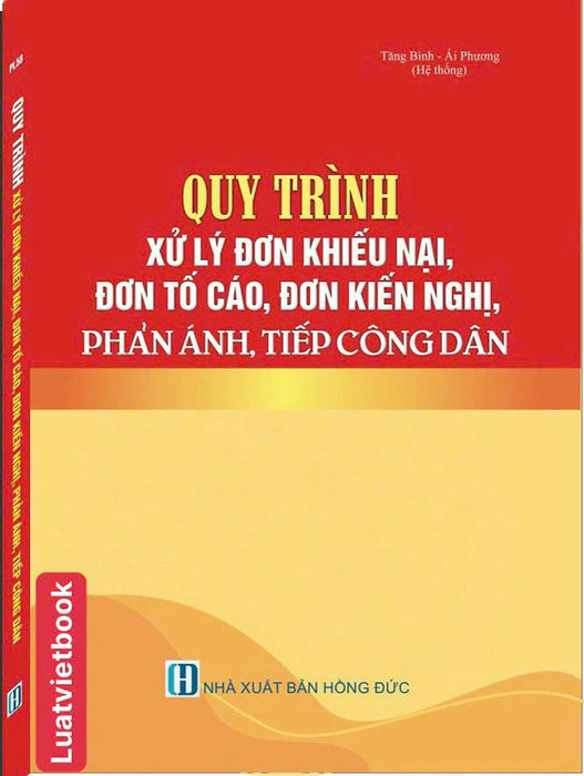 Quy Trình Xử Lý Đơn Khiếu Nại, Đơn Tố Cáo, Đơn Kiến Nghị, Phản Ánh, Tiếp Công Dân