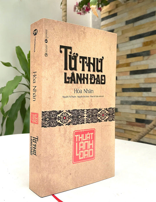 Tứ Thư Lãnh Đạo: Thuật Lãnh Đạo