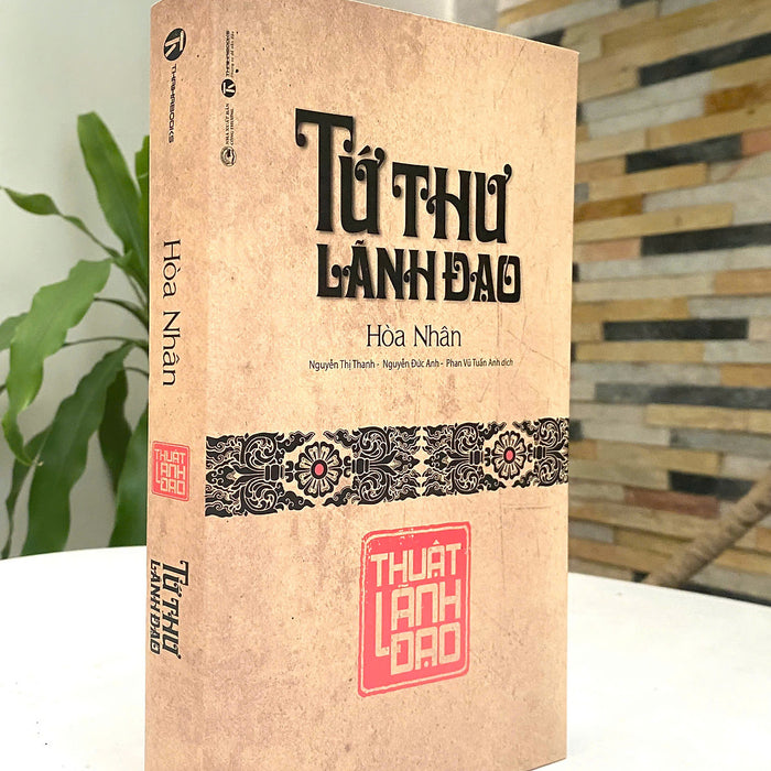 Tứ Thư Lãnh Đạo: Thuật Lãnh Đạo