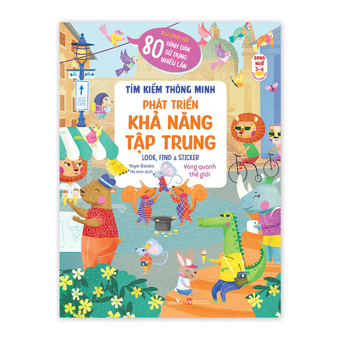 Sách Cho Bé - Tìm Kiếm Thông Minh - Phát Triển Khả Năng Tập Trung Look, Find & Sticker - 4 Chủ Đề - Sách Song Ngữ - Dành Cho Trẻ 3-6 Tuổi