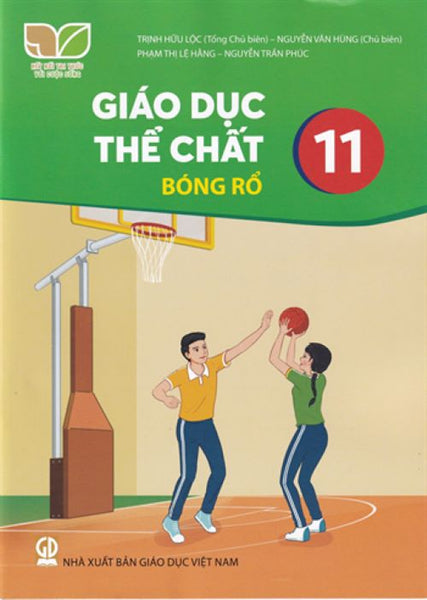 Sách Giáo Khoa Giáo Dục Thể Chất 11- Bóng Rổ- Kết Nối Tri Thức Với Cuộc Sống