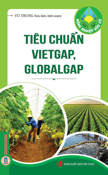 Nông Nghiệp Hữu Cơ - Tiêu Chuẩn Vietgap, Globalgap