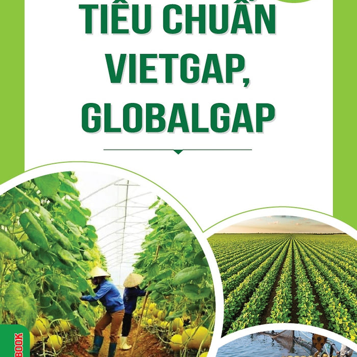 Nông Nghiệp Hữu Cơ - Tiêu Chuẩn Vietgap, Globalgap