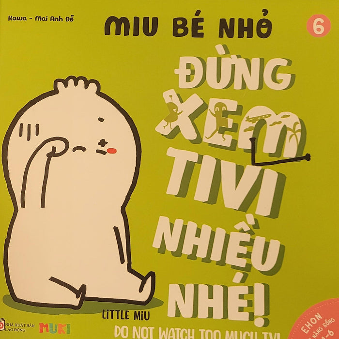 Sách Ehon Miu Bé Nhỏ Phần 1 Song Ngữ - Đừng Xem Tivi Nhiều Nhé