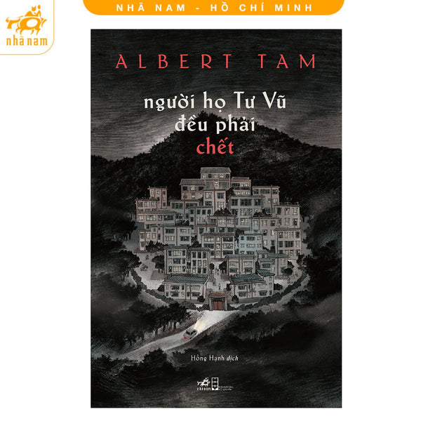 Sách - Người Họ Tư Vũ Đều Phải Chết (Nhã Nam Hcm)