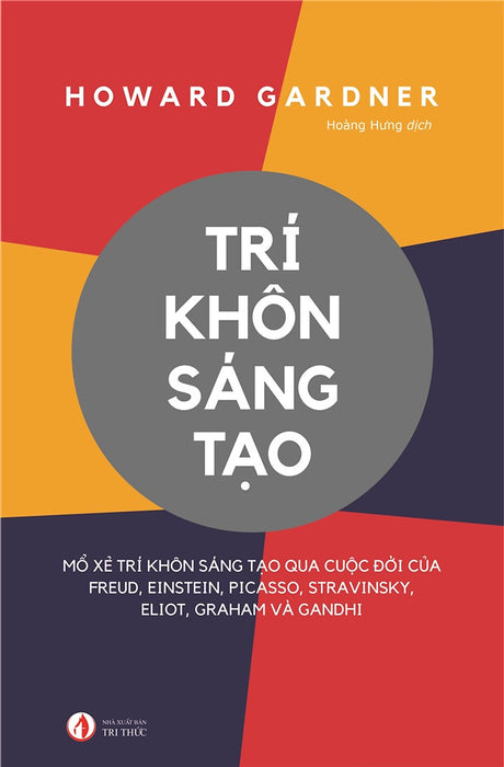 Trí Khôn Sáng Tạo - Howard Gardner - Nhà Xuất Bản Tri Thức