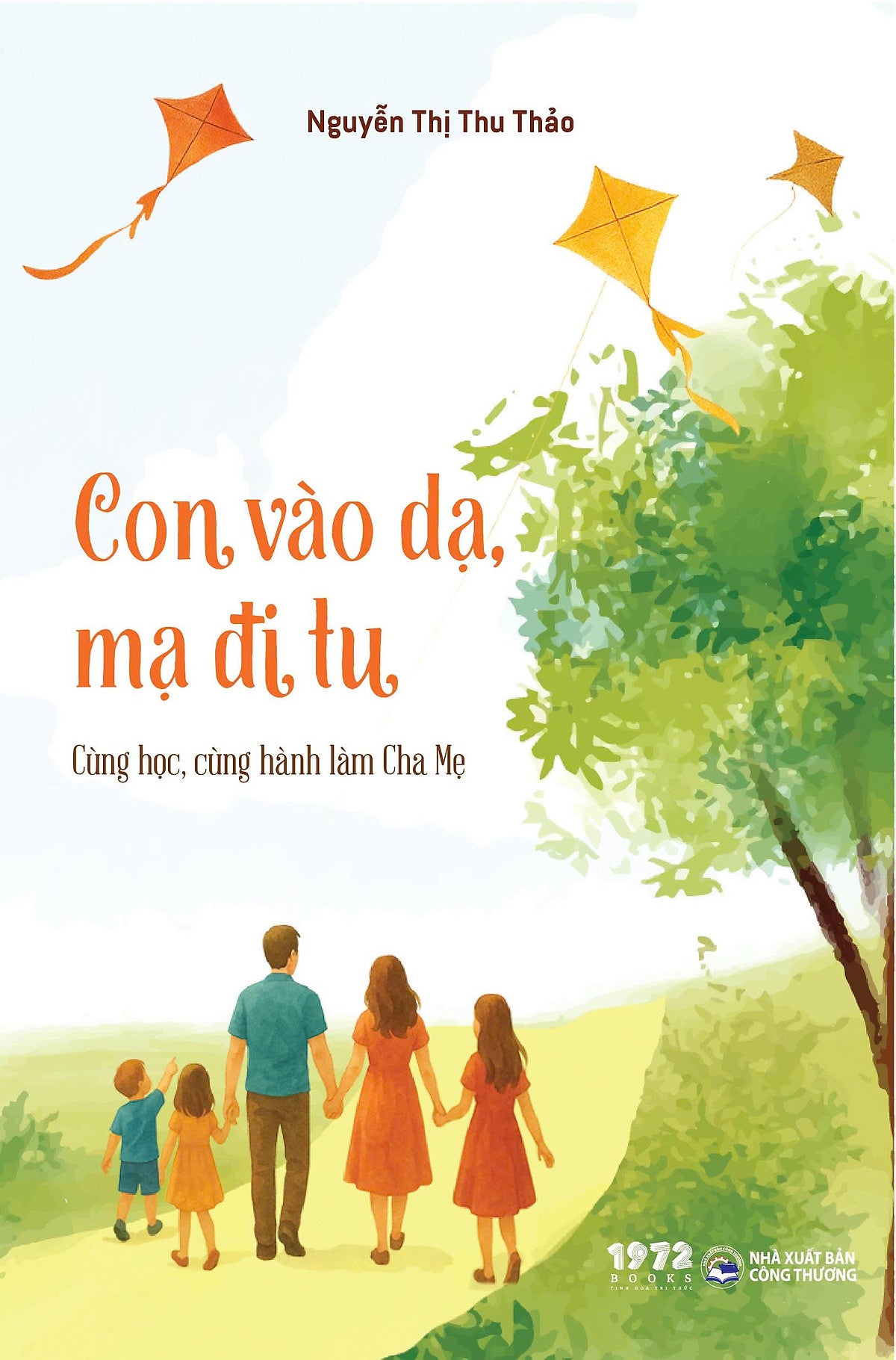Con Vào Dạ, Mạ Đi Tu – Cùng Học, Cùng Hành Làm Cha Mẹ