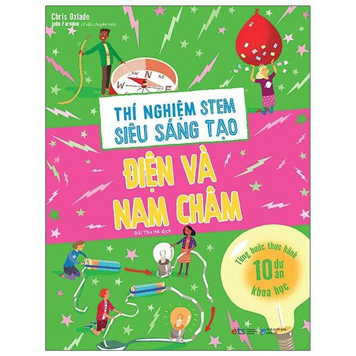 Thí Nghiệm Stem Siêu Sáng Tạo: Điện Và Nam Châm - Bản Quyền