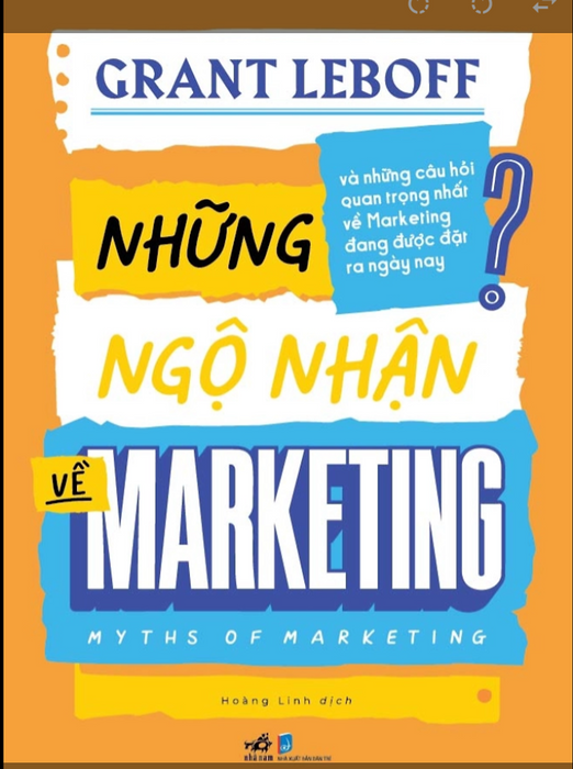 [Giải Cứu Sách Hay] Những Ngộ Nhận Về Maketing - Grant Leboff - Nhã Nam