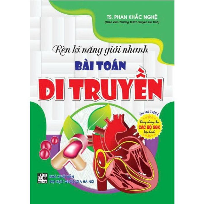 Sách - Rèn Kĩ Năng Giải Nhanh Bài Toán Di Truyền Ôn Thi Thpt (Dùng Cho Các Bộ Sgk Hiện Hành) - Ha  - Hab