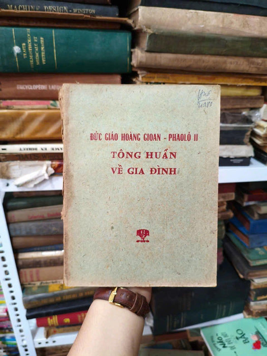 Tông Huấn Về Gia Đình - Đức Giáo Hoàng Gioan - Phaolô Ii