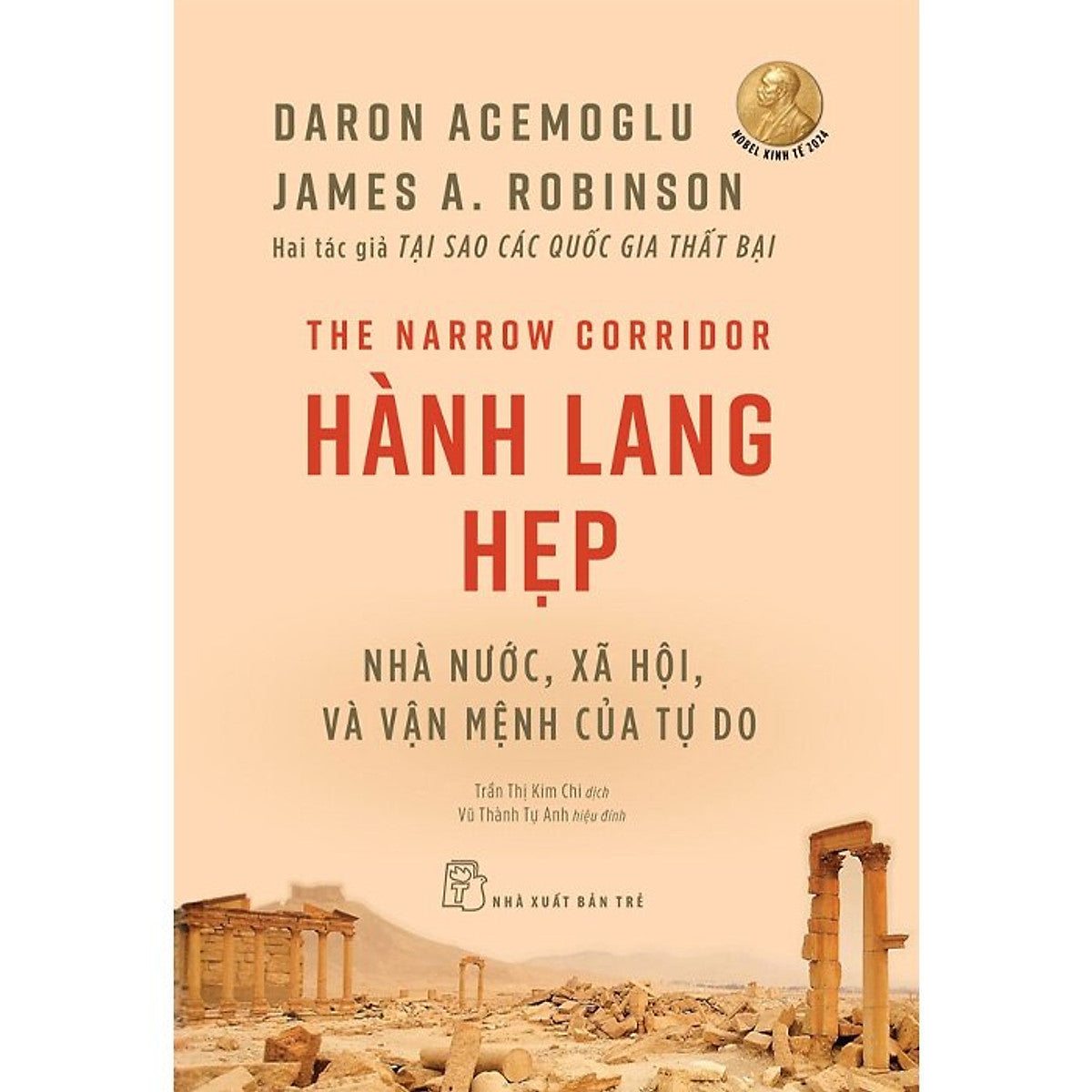 Sách Hành Lang Hẹp - Nhà Nước, Xã Hội Và Vận Mệnh Của Tự Do