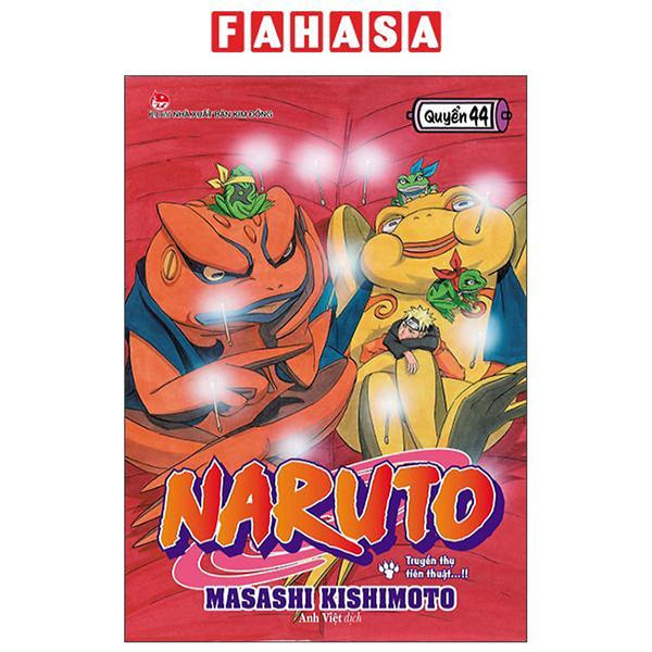 Sách - Naruto - Tập 44 - Truyền Thụ Tiên Thuật…!! (Tái Bản 2025)