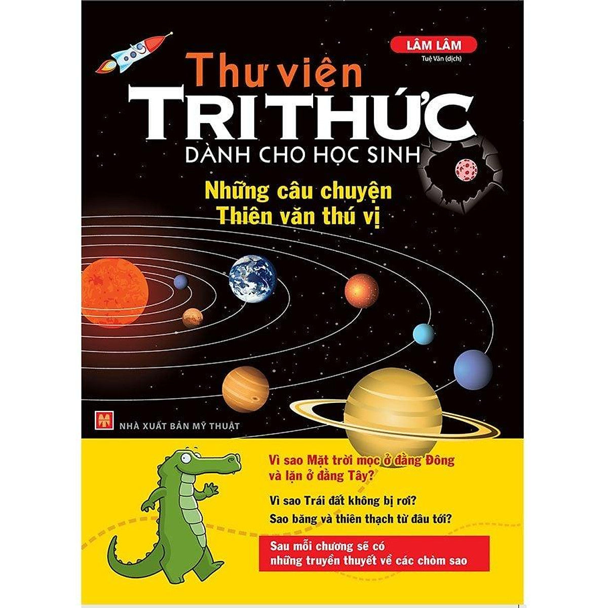 Thư Viện Tri Thức Dành Cho Học Sinh - Những Câu Chuyện Thiên Văn Thú Vị