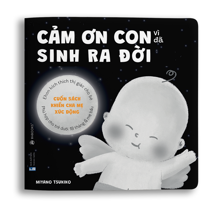 Sách Ehon Cảm Ơn Con - Cảm Ơn Con Vì Đã Sinh Ra Đời