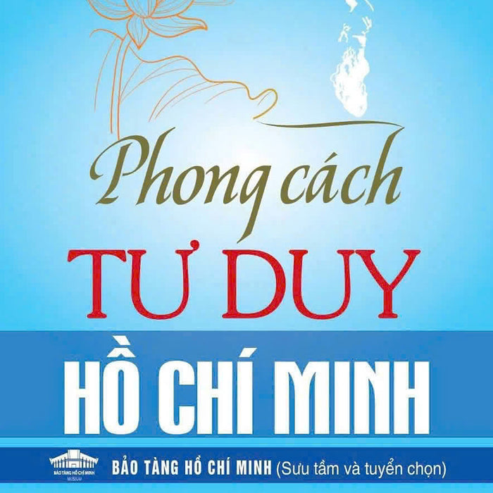 Sách Phong Cách Tư Duy Hồ Chí Minh