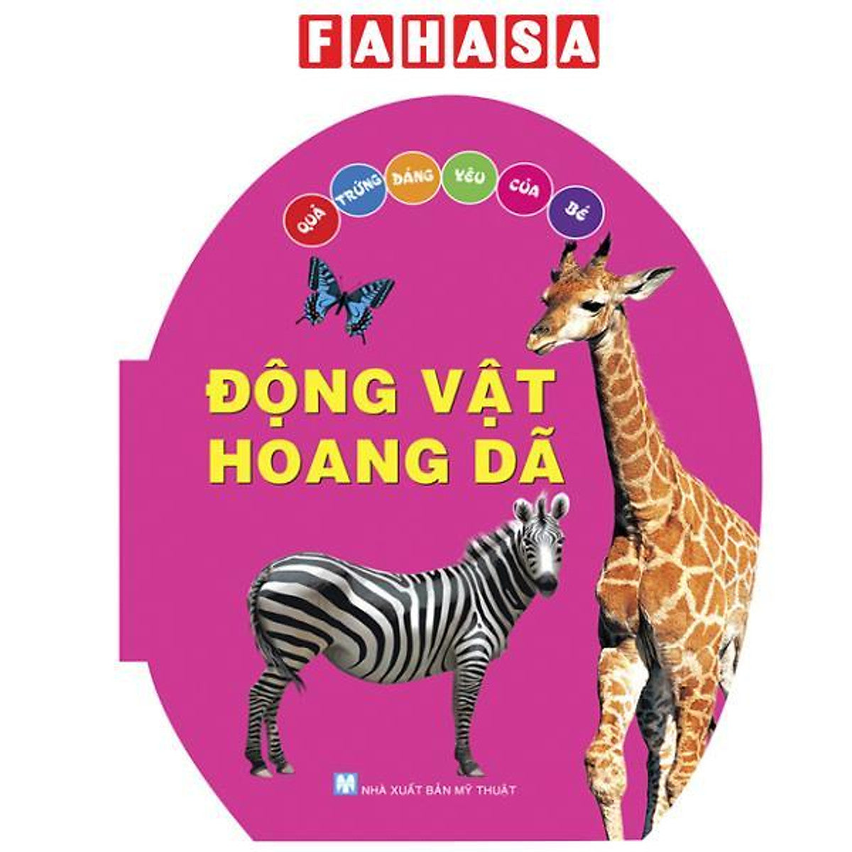 Sách - Quả Trứng Đáng Yêu Của Bé - Động Vật Hoang Dã (Tái Bản 2024)