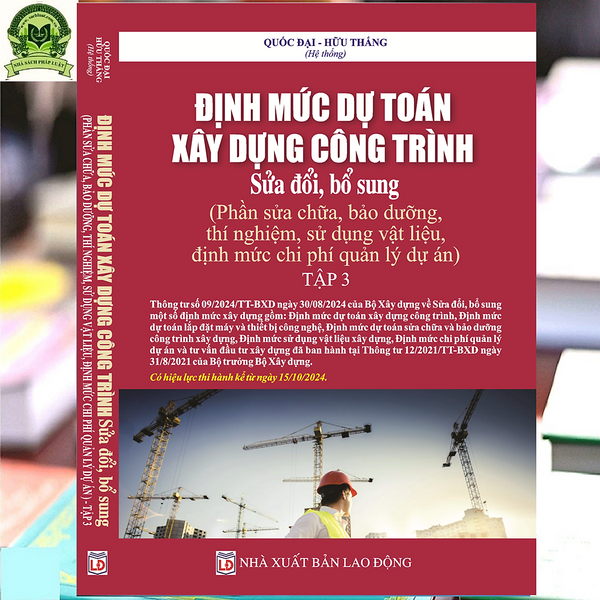 Định Mức Dự Toán Xây Dựng Công Trình 2024 (Phần Sửa Chữa, Bảo Dưỡng Thí Nghiệm Vật Liệu Xây Dựng, Định Chi Phí Quản Lý Dự Án) Tập 3